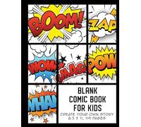 Blank Comic Book for Kids: Create Your Own Story, Comics & Graphic Novels