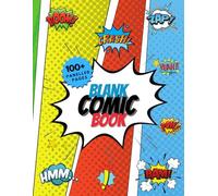 Blank Comic Book for Kids: Create Your Own Story, Comics & Graphic Novels (Comic Book Maker for Kids): Create new worlds and tell amazing stories! Kids love making their own cartoons and comics