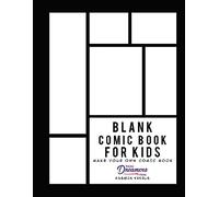 Blank Comic Book for Kids: Make Your Own and Create Your Own Story with Comic Drawing Paper