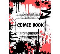 Blank Comic Book For Kids: Sketchbook For Drawing 110 Pages
