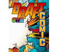 Blank Comic Book | For Kids, Teens & Adults | Templates | Pre-drawn Bubbles, Effects & Emotions for Your Own Stories: Fun Drawing | Empty Spaces and Frames | 100 Pages | Short Guide