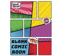 Blank Comic Book for Kids, Tweens, and Teens, Create your Own Comic Adventures & Graphic Novels, 5 Different Layout Pages