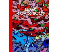Blank Comic Book: Kids Blank Comic Drawing Notebook - Create Your Cartoon Superhero Sketching Paper Notepad - Various Template Story Guide Journal (Cool Blank Comic Book Drawing Diary)