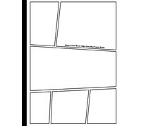 Blank Comic Book: Make Your Own Comics | Large Comic Strips | 25 Different Layouts | Black and White