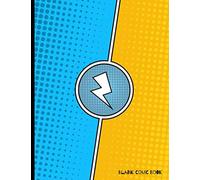 Blank Comic Book: Make Your Own Comics | Large Comic Strips | 25 Different Layouts | Blue Yellow Lightning