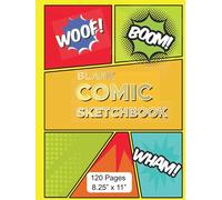 Blank Comic Book Sketchbook: Draw Your Own Comics - 120 Pages - 8.25" x 11" Notebook and Sketchbook for both Kids and Adults: Hardback Blank Comic ... Your Own Story, Comics & Graphic Novels