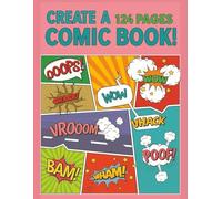 Blank Comic Book Templates: Create Your Own Comics, Variety Templates For Kids And Adults