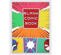 Blank Comic Book: Unleash Your Inner Superhero! Draw Your Own Comic - 120 8.5" x 11" Pages of Unique Panels - No Bubbles - Fun Action Pages For Origin Stories!