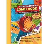 Blank Comic Book with the Letter B: Design Your Own Comics, Create Original Characters, and Write Amazing Stories