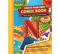 Blank Comic Book with the Letter N: Design Your Own Comics, Create Original Characters, and Write Amazing Stories