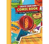 Blank Comic Book with the Letter O: Design Your Own Comics, Create Original Characters, and Write Amazing Stories