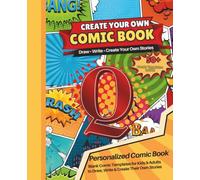 Blank Comic Book with the Letter Q: Design Your Own Comics, Create Original Characters, and Write Amazing Stories