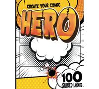 Blank Comic: Comics For Four-Year-Olds To Practice Writing And Drawing, Featuring Panels And Speech Bubbles To Aid The Writing And Sketching