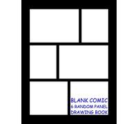 Blank Comic Drawing Book - 6 Random Panels: Black - 6 Random Panels per Page - 600 Panels - Great Quality (Letter size 8.5 x 11 Inches) 100 Pages - 001: Volume 1 (Random Comic Book)