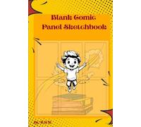 Blank Comic Panel Notebook for Original Drawings and Stories: Blank comic panel pages for creative illustration and storytelling