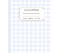 Blank Composition Notebook: Aesthetic Gingham Dusty Blue Cottagecore Journal | College Ruled Paper | 110 Pages | 7.5 x 9.25 in