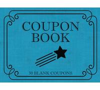 Blank Coupon Book: 30 DIY Vouchers for You to Fill In