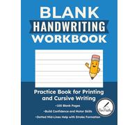 Blank Cursive Handwriting Practice Workbook: 100 Dotted-Lined Pages for Kids, Teens & Adults - Perfect for Cursive Letter, Word & Sentence Tracing & Penmanship Improvement