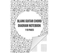 Blank Guitar Chord Diagram Notebook: Blank Chord Book | 110 Pages