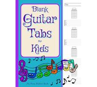 Blank Guitar Tab Book for Kids: Blank Guitar Tablature for Children. Wide Tabs with Blank Chord Diagrams