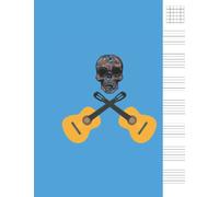 Blank Guitar Tab Music Sheets: Blank Guitar Tab Notebook - Blank Music Sheet Paper for 6 String Guitar Tablature - Notebook for Music Composition and Songwriting with Skull