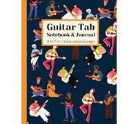 Blank Guitar Tab Notebook and Journal: Guitar Tablature Notebook to Help Practice and Write in Guitar Songs (8.5 x 11 in Music Stave Notebook and Gift ... Guitar Players, Teacher and Students)