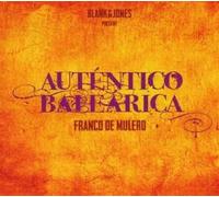 Blank & Jones Franco De Mulero – Autentico Balearica – CD – US Import