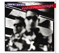 Blank & Jones - #WhatWeDoAtNight