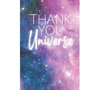 Blank Lined Notebook/Journal 6"×9" Lined Paper for Journaling, Writing, Goal-setting, Gratitude, Manifesting, Teens, Women, Gifts, Thank You Universe (Stars/Galaxy Pattern)