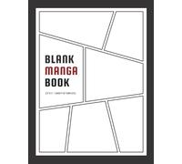 Blank Manga Book: Create Your Own Manga & Anime Sketchbook - Blank Manga Panels Pages | Manga Anime Blank Comic Book Draw Your Own Comics | Manga ... | Simple Black White Design (Large 8.5”x11”)