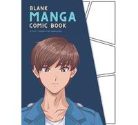 Blank Manga Comic Book: Create Your Own Manga & Anime Sketchbook - Blank Manga Panels Pages | Manga Anime Blank Comic Book Draw Your Own Comics | ... Lover Gifts) | Cool Anime Boy Blue Artbook