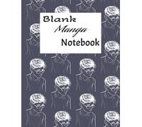 Blank Manga Notebook: 6-Panel Comic Drawing Set with IC Manuscript Paper