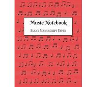 Blank Manuscript Paper: Music Manuscript Paper / White Blank Sheet Music / Notebook for Musicians / Staff Paper / Composition Books Gifts * Large * 12 Stave * 110 pages * 8.5x11