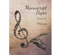 Blank Manuscript Paper: Song Writing Notebook for Music Students and Aspiring Composers | 12 Staves per page | 100 pages | 8.5 x 11 Inch | Classical / Baroque Theme