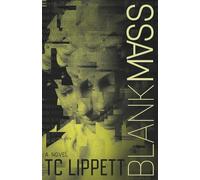 Blank Mass: A funny, deeply human philosophical thriller exploring accelerating technology and the profound decisions we must face. (Human Futures)