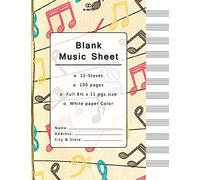 Blank Music Sheet: Music Manuscript Paper, Staff Paper, Musicians Notebook 12 Staves, 8.5 x 11, A4, 100 pages: Volume 3 (blank music notebook, keaft paper design)