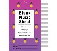 Blank Music Sheets: Blank Music Manuscript Book, Staff Notebook, Staff Paper | 8.5x11 Purple Pineapple / 12 Staves / 100 pages: Volume 4 (Blank Music Book to Write in)