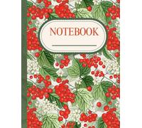 Blank Notebook: 100 Pages, 8.5 x 11, Red & Green Fruit Cover for Sketching, Drawing, Writing & Creative Ideas: Colorful berries-Inspired Notebook for Artists, Students, Kids, and Creative Minds