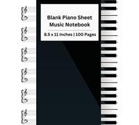 Blank Piano Sheet Music Notebook: 8.5 x 11 Inches 100 Pages 12 Staves with Treble Clef And Bass Clef Music Manuscript Paper Journal
