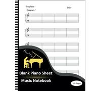 Blank Piano Sheet Music Notebook: Wide Staff Blank Piano Manuscript Paper , 5 Staves Per Page with Treble Clef And Bass Clef Music Manuscript Paper ... Notebook For Adults, Kids or Beginners