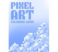Blank Pixel Art Coloring Book: 45 Single-Sided Grids for DIY Pixel Drawings