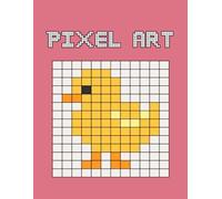 Blank Pixel Art Notebook for Girls: Large Grid with Thick Lines | Fun Coloring and Drawing Book for Kids
