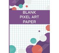 Blank pixel art paper: Pixelart coloring sketchbook - 120 gridded pages A4
