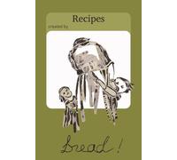 Blank Recipe Book with Kathe Kollwitz' "Bread!" on olive green: created by: