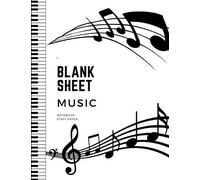 Blank Sheet Music: Composition Manuscript Staff Paper Notebook