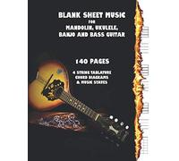 Blank Sheet Music For Mandolin, Ukulele, Banjo and Bass Guitar: Staves, Tabs and Chord Diagrams In Large Format 8.5" x 11" - 140 Blank Pages (4 string tabs and music)
