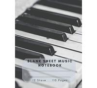 Blank Sheet Music Notebook: For Musicians / Songwriting / Students / Music Lovers / Piano / Music Manuscript Paper / Staff Paper / Journal / Diary / ... Books Gifts / 110 Pages / 12 Stave / 8.5 x 11