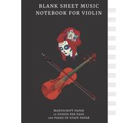Blank Sheet Music Notebook for Violin - Manuscript Paper 12 Staves per Page - 100 Pages of Staff Paper: Music Writing Notebook for Kids - Journal to ... for Violin - Staff Manuscript Paper Book