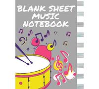 Blank Sheet Music Notebook: Music Manuscript Paper / White Marble Blank Sheet Music / Notebook for Musicians / Staff Paper / Composition Books Gifts ... * Large 8.5x11 * 13 Stave * 104 pages