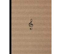 Blank Sheet Music Notebook: Standard Music Manuscript Paper with Simple Vintage Cover (8.5” × 11”, 150 Pages, 12 Staves Per Page)